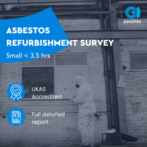 Small (<3.5hr) Asbestos Refurbishment Survey