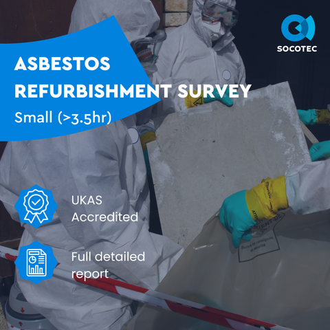 Small (>3.5hr) Asbestos Refurbishment Survey