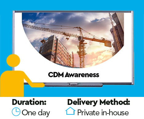Construction Design Management (CDM) Awareness Training