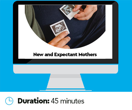 New and Expectant Mothers
